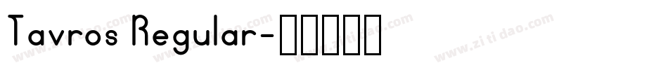 Tavros Regular字体转换